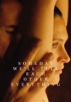 Someday We’ll Tell Each Other Everything 2023 Poster