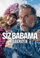 Siz Babama Bakmayın 2025 Poster