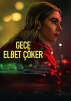 Gece Elbet Çöker 2025 Poster