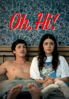 Oh, Hi! 2025 Poster