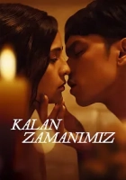Kalan Zamanımız 2025 Poster
