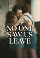 No One Saw Us Leave 2025 Poster
