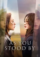As You Stood By 2025 Poster