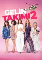 Gelin Takımı 2 2025 Poster