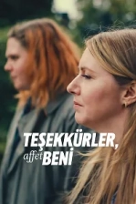 Teşekkürler, Affet Beni Poster