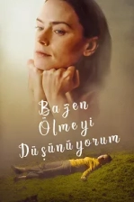 Bazen Ölmeyi Düşünüyorum Poster