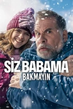 Siz Babama Bakmayın Poster