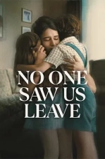 No One Saw Us Leave Poster