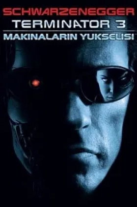 Terminatör 3: Makinelerin Yükselişi Poster