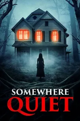 Somewhere Quiet Poster