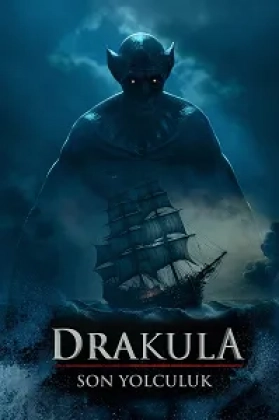 Drakula: Son Yolculuk Poster