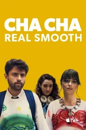 Cha Cha Real Smooth Poster