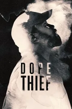 Dope Thief Poster