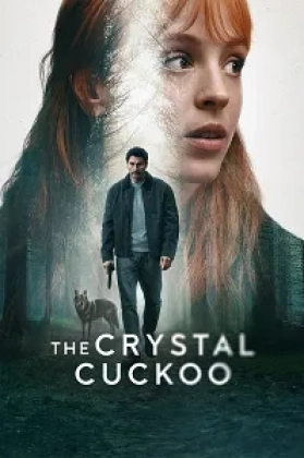 The Crystal Cuckoo Poster