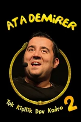 Ata Demirer: Tek Kişilik Dev Kadro 2 Poster