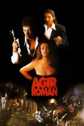 Ağır Roman Poster