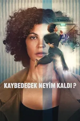 Kaybedecek Neyim Kaldı? Poster