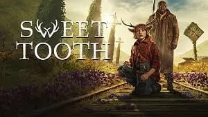 Sweet Tooth 1. Sezon 6. Bölüm Banner