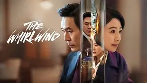The Whirlwind 1. Sezon 3. Bölüm Banner