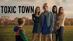 Toxic Town 1. Sezon 2. Bölüm Banner