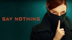 Say Nothing 1. Sezon 6. Bölüm Banner