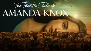 The Twisted Tale of Amanda Knox 1. Sezon 2. Bölüm Banner