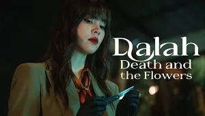 Dalah: Death and the Flowers 1. Sezon 3. Bölüm Banner