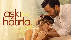 Aşkı Hatırla 1. Sezon 3. Bölüm Banner
