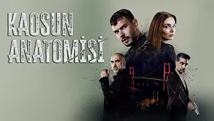 Kaosun Anatomisi 1. Sezon 1. Bölüm Banner
