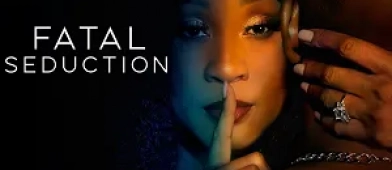 Fatal Seduction 1. Sezon 7. Bölüm Banner