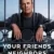 Your Friends and Neighbors Small Poster