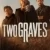 Two Graves Small Poster