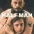 Half Man Small Poster