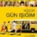 küçük gün işığım