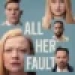 all her fault