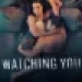 Watching You Small Poster
