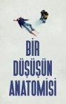 Bir Düşüşün Anatomisi