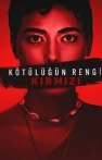 Kötülüğün Rengi: Kırmızı