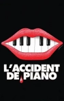 The Piano Accident
