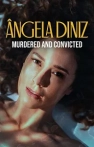 Ângela Diniz: Murdered and Convicted