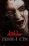 Dabbe 5: Zehr-i Cin