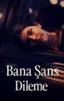 Bana Şans Dileme