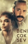 Beni Çok Sev